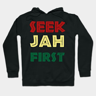 Seek Jah First Hoodie